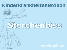 Storchenbiss bei Kindern