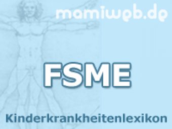 FSME (Frühsommer-Meningoenzephalitis) bei Kindern 