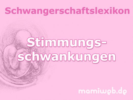 Viele Schwangere leiden unter plötzlichen Gefühlsausbrüchen ploetzliche-stimmungsschwankungen
