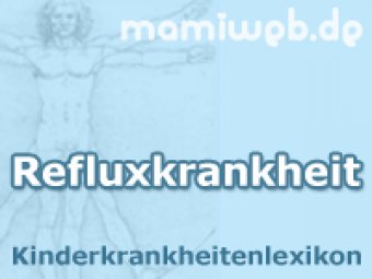 Refluxkrankheit bei Kindern 