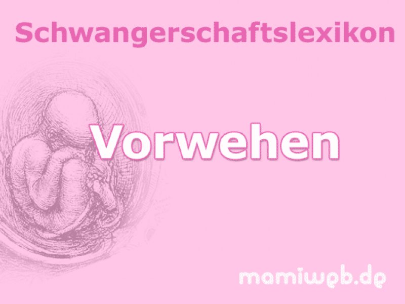 vorwehen