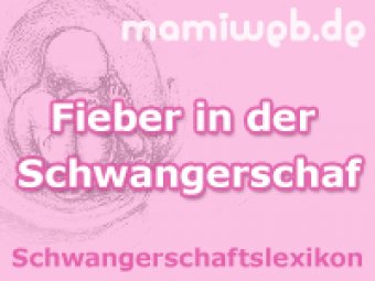 Fieber in der Schwangerschaft